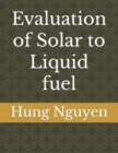 Image for Evaluation of Solar to Liquid fuel