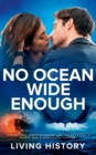 Image for No Ocean Wide Enough : A beautiful, heartbreaking and unforgettable World War 2 historical fiction