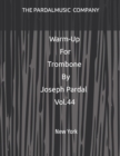 Image for Warm-Up For Trombone By Joseph Pardal Vol.44