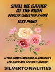 Image for Shall We Gather at the River Piano Hymns Collection for Easy Piano