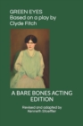 Image for Green Eyes : A Bare Bones Acting Edition