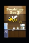 Image for Breaktime Bee 3