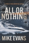 Image for All or Nothing : A Caribbean Keys Adventure: A Charlie Ford Thriller Book 3