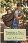 Image for Windstill Night : A Journey on the Bellamy Road