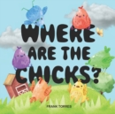 Image for Where Are The Chicks?
