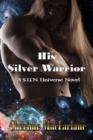 Image for His Silver Warrior