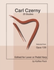Image for Carl Czerny 25 Studies for Lever or Pedal Harp : Selected from Opus 139
