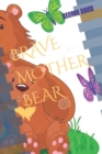 Image for Brave Mother Bear
