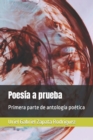 Image for Poesia a prueba : Primera parte de antologia poetica de Uriel G. Zapata R.