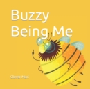 Image for Buzzy Being Me