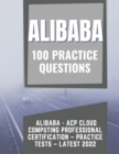 Image for Alibaba - ACP Cloud Computing Professional Certification - Practice Questions - Latest 2022