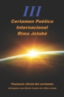 Image for III Certamen Poetico Internacional Rima Jotabe