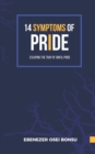 Image for 14 Symptoms of Pride [Escaping the trap of sinful pride]
