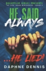 Image for He Said Always... He Lied! : Part of the He Lied miniseries