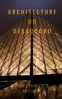 Image for Architecture du desaccord