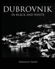 Image for Dubrovnik In Black And White