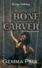 Image for Bone Carver &amp; Other Stories
