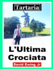 Image for Tartaria - L&#39;Ultima Crociata : (non a colori)