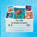 Image for La vita infondo al mare - Bilingual Italian English book for children