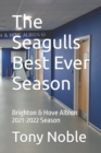 Image for The Seagulls Best Ever Season : Brighton &amp; Hove Albion 2021-2022 Season