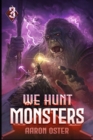 Image for We Hunt Monsters 3