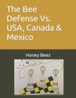Image for The Bee Defense Vs. USA, Canada &amp; Mexico