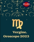 Image for Vergine. Oroscopo 2023