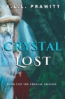 Image for Crystal Lost : Book I of The Crystal Trilogy