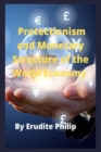 Image for Protectionism and Monetary Structure of the World Economy