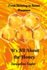 Image for It&#39;s All About The Honey