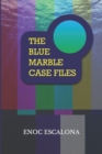 Image for The Blue Marble Case Files