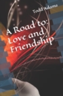 Image for A Road to : Love and Friendship