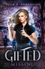 Image for Gifted : Missing: (Gifted Series Book 5)