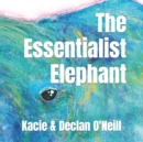 Image for The Essentialist Elephant
