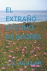 Image for El Extrano Destino de Andres