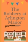 Image for The Robbery at Arlington Manor