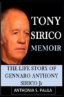 Image for Tony Sirico Memoir : THE LIFE STORY OF GENNARO ANTHONY SIRICO Jr