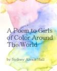 Image for A Poem To Girls of Color Around The World