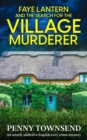 Image for FAYE LANTERN and the Search for the Village Murderer