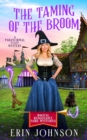 Image for The Taming of the Broom : A Paranormal Cozy Mystery