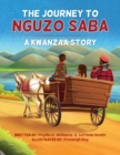Image for The Journey to Nguzo Saba : A Kwanzaa Story
