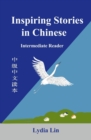 Image for Inspiring Stories in Chinese : Intermediate Reader