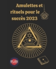 Image for Amulettes et rituels pour le succes 2023