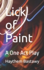 Image for Lick of Paint : A One Act Play