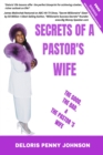 Image for Secrets of a Pastor&#39;s Wife : The Good, The Bad, And The Pastor&#39;s Wife