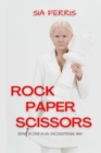 Image for Rock Paper Scissors : BEING IN LOVE IN AN UNCONDITIONAL WAY: A Lesbian Novel