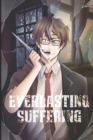 Image for Everlasting Suffering Light Novel Volume 01