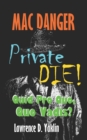 Image for MAC DANGER, Private DIE!