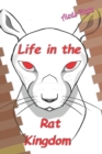 Image for Life in the Rat Kingdom : Learning about Morals