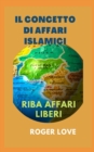 Image for Il concetto di affari islamici : Riba affari liberi